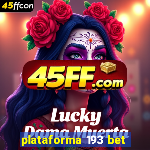 plataforma 193 bet